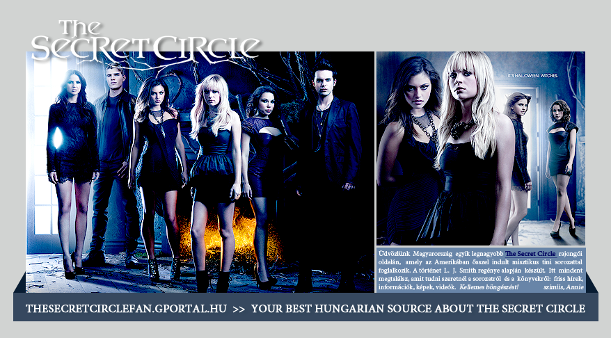 THE SECRET CIRCLE FAN  ●  Your best hungarian source about the secret circle.  ●  thesecretcirclefan.gp